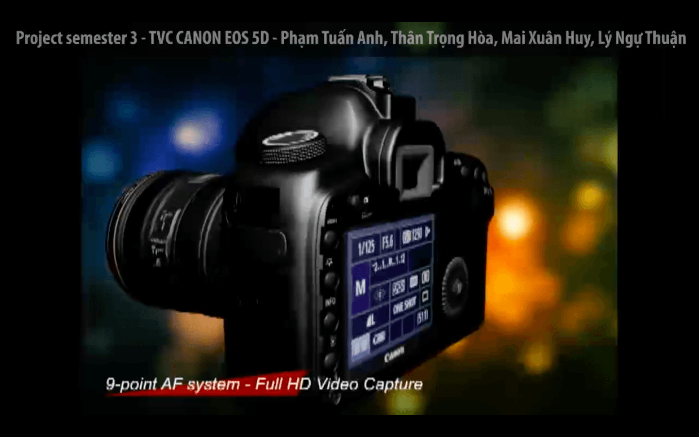 Project Sem 3 – TVC Canon EOS 5D