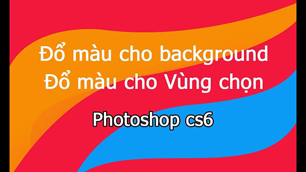 Hướng dẫn cách tô màu trong Photoshop