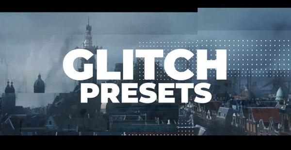 cac-hieu-ung-dep-trong-premiere-glitch-presets