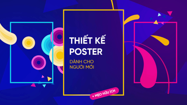 Cách làm poster bằng powerpoint đẹp mắt, độc đáo (Có video)