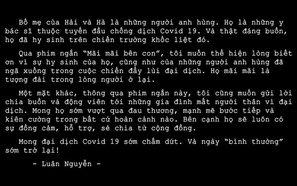 Thông điệp và những chia sẻ từ bạn Luân Nguyễn - Đạo diễn kiêm biên kịch "Mãi mãi bên con" chia sẻ cuối phim.