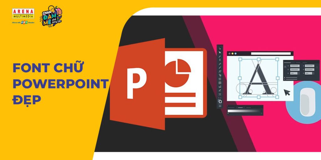 Top 10 font chữ powerpoint đẹp và cách thêm font chữ vào powerpoint