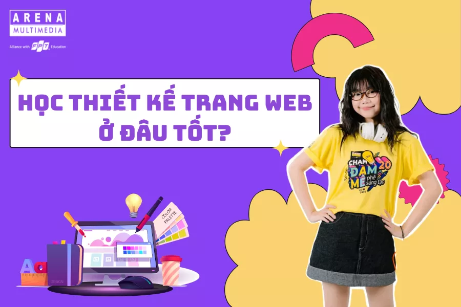 Học thiết kế Web ở đâu tốt?