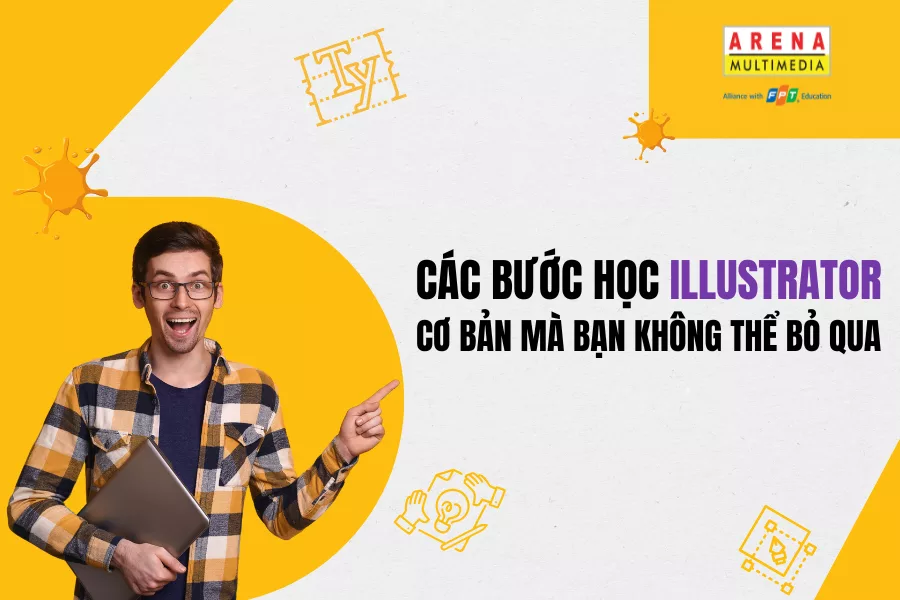 Các bước học Illustrator cơ bản mà bạn không thể bỏ qua