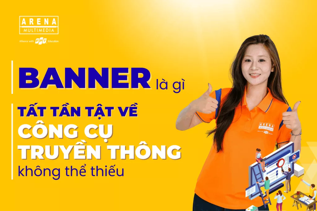 Banner là gì_ Tất tần tật về công cụ truyền thông không thể thiếu