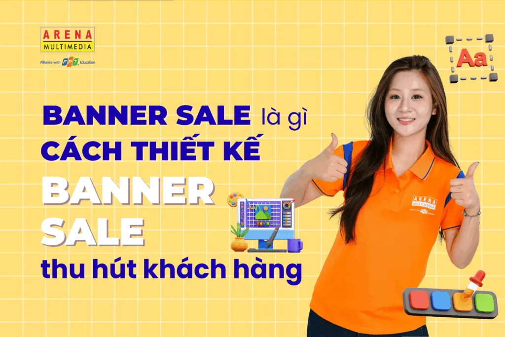 Banner sale là gì_ Cách thiết kế banner sale thu hút khách hàng