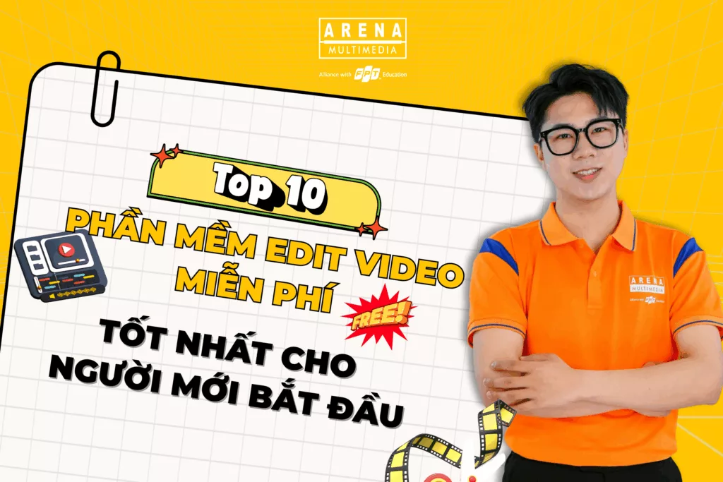Top 10 phần mềm edit video miễn phí tốt nhất cho người mới bắt đầu