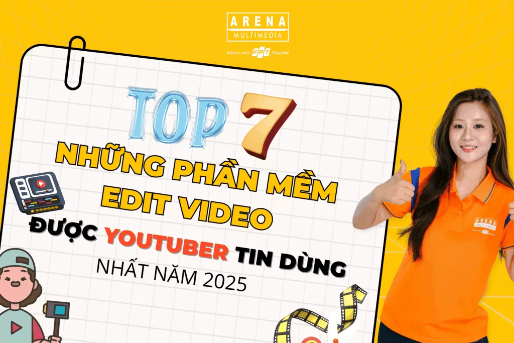 Top 7 những phần mềm edit video được Youtuber tin dùng nhất năm 2025