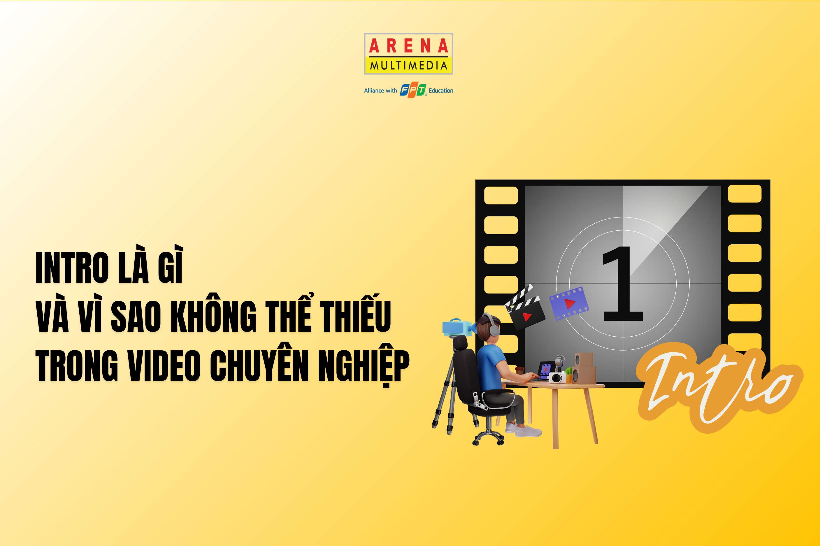 Intro là gì và vì sao không thể thiếu trong video chuyên nghiệp